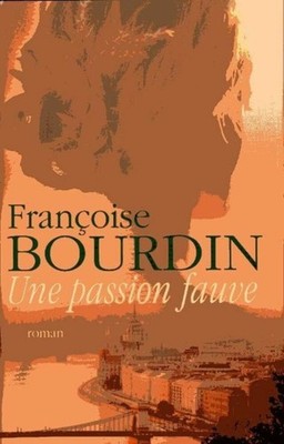 Une passion fauve | Bourdin Ffançoise