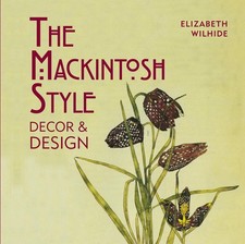 The Mackintosh Style: Decor & Design by Elizabeth Wilhide (English) Hardcover Bo
