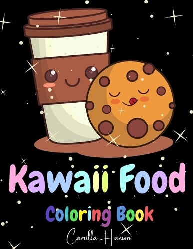 Thumbnail - Camilla Hanson Kawaii Food Coloring Book (taschenbuch)