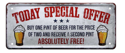  ''Today special offer. one pint of beer for the price of '' 28x12cm Blechschild