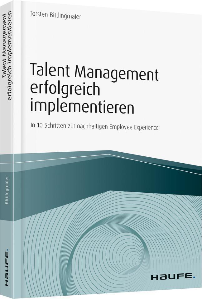 Torsten Bittlingmaier | Talent Management Erfolgreich Implementieren |