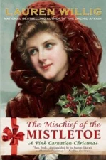 The Mischief of the Mistletoe: A Pink Carnation Christmas - ACCEPTABLE