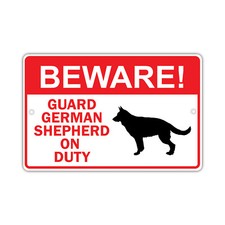 Beware Guard German Shepherd On Duty Dog Owner Novelty Aluminum Metal Sign