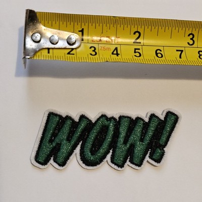 GREEN WOW! WOW ! WOWWY P163 PATCH BADGE EMBROIDERY WOW EXCLAMATION MARK