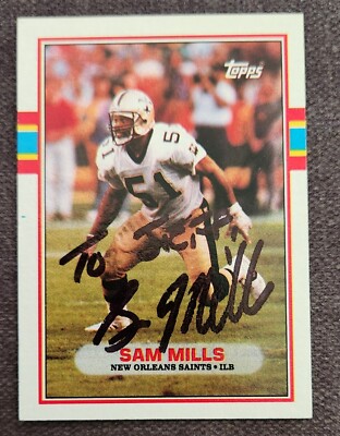  SAM MILLS 1989 TOPPS 155 AUTOGRAPHED CARD ''TO JEFF''