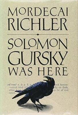 Solomon Gursky Was Here - Hardcover By Richler, Mordecai - VERY GOOD