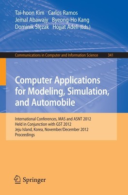 Computer Applications for Modeling, Simulation, and Automobile Tai-Hoon Kim
