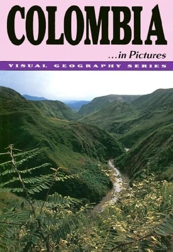 Colombia in Pictures (Visual Geography Series) by Rodgers, Mary M.,Lerner Public