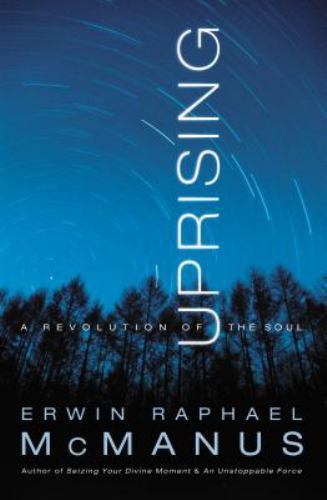 Uprising: A Revolution of the Soul - 9780785288039, Erwin Mcmanus, paperback