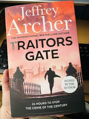 JEFFREY ARCHER SIGNED FIRST EDITION TRAITORS GATE HB WILLIAM WARWICK NOVELS