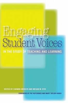 Engaging Student Voices in the Study of Teaching and Learning by Carmen ...