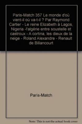 Paris-Match 357 Die Welt, von der es kommt, wo geht es hin? Von Raymond Cartier - Le