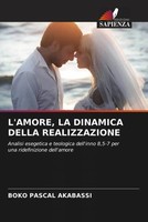 Boko Pascal Akabassi | L'amore, La Dinamica Della Realizzazione | Taschenbuch
