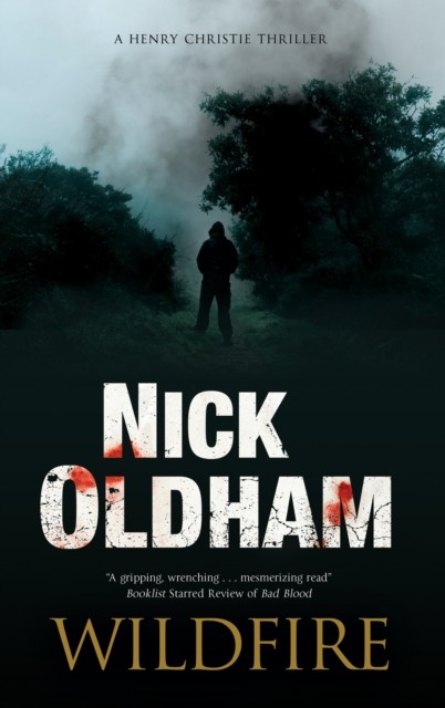 Wildfire by Nick Oldham (Hardback Book)