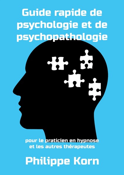 Philippe Korn | Guide Rapide De Psychologie Et De Psychopathologie | Taschenbuch-image
