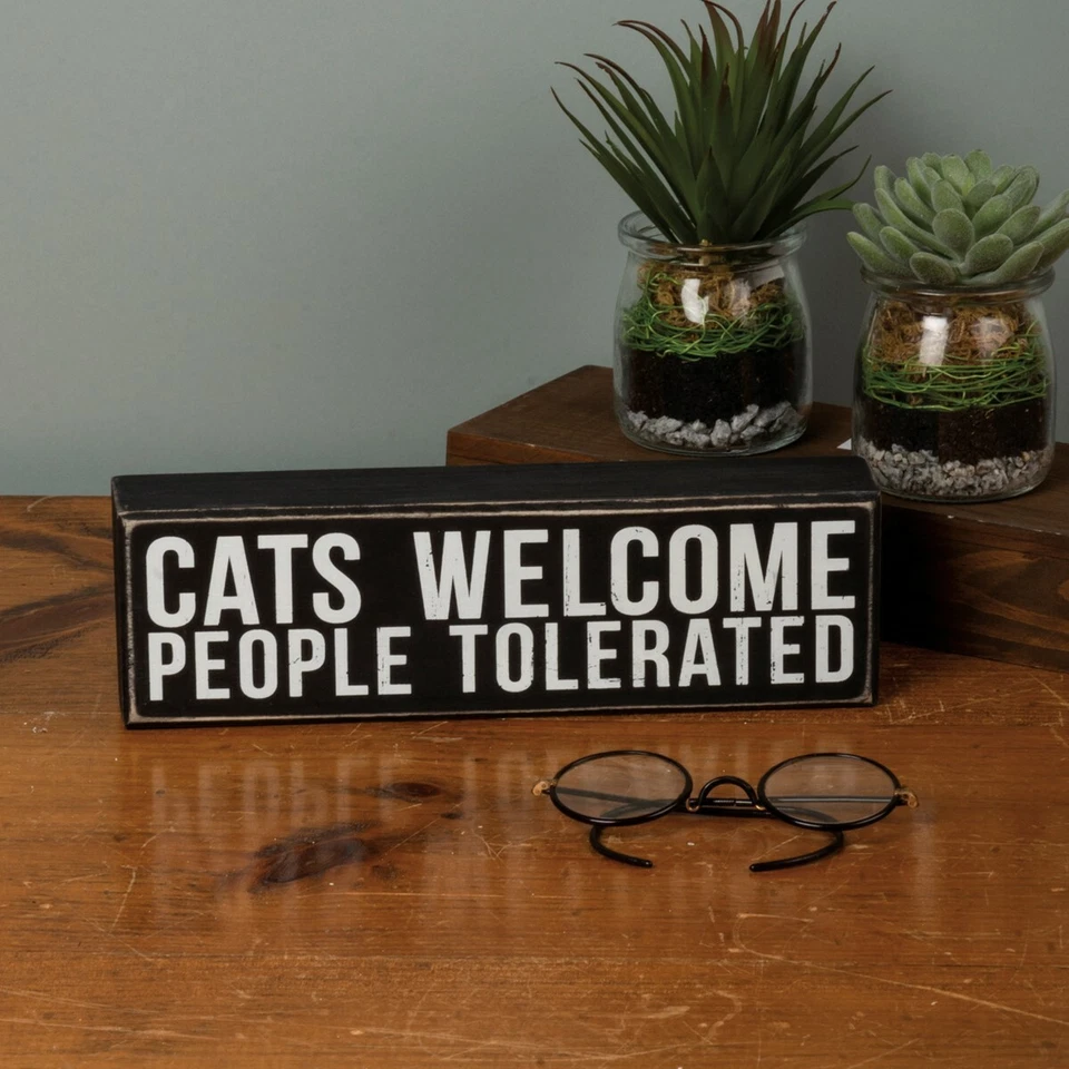 NEW Box Sign "CATS WELCOME PEOPLE TOLERATED" Primitives by Kathy - Image 2 of 3