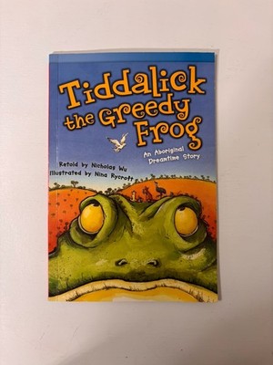 Tiddalick, the Greedy Frog: An Aboriginal Dreamtime Story