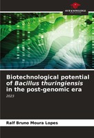 Ralf Bruno Moura Lopes | Biotechnological Potential Of Bacillus Thuringiensis...