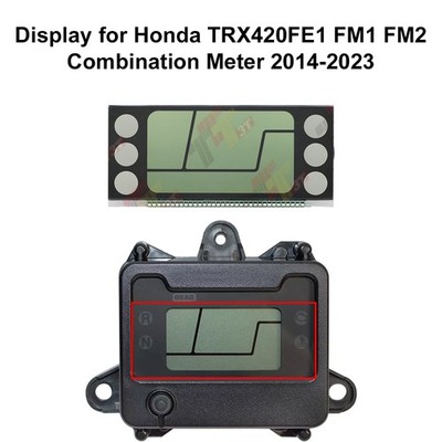 Display for Honda TRX420FE1 FM1 FM2 and TRX500FA6 FA7 Combination