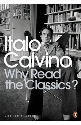 Why Read the Classics? | Italo Calvino | Englisch | Taschenbuch | 2009