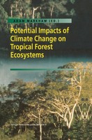 Adam Markham | Potential Impacts Of Climate Change On Tropical Forest Ecosystems