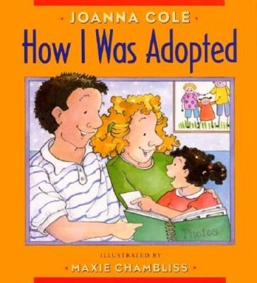 How I Was Adopted - Hardcover By Cole, Joanna - VERY GOOD