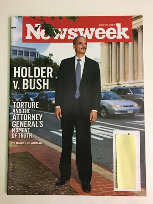 Eric Holder V. George W. Bush, Torture, Newsweek back issue July 20, 2009