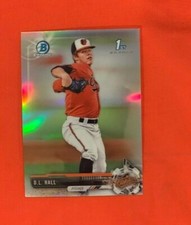 2017 Bowman Draft BDC-82 D L Hall Chrome Refractor Baltimore Orioles
