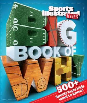 Big Book of WHY Sports (Sports Illustrated Kids Big Books) - ACCEPTABLE