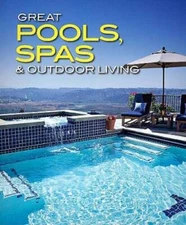 Great Pools, Spas  Outdoor Living Collection (Better Homes and Garden - GOOD