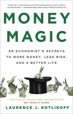 Money Magic: An Economists Secrets to More Money, Less Risk, and a Bet - GOOD