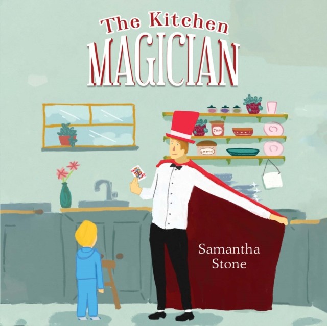 The Kitchen Magician by Samantha Stone (Paperback Book)