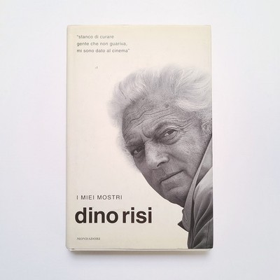 Dino Risi,''Meine Monster'',Erstausgabe.Mondadori,2004