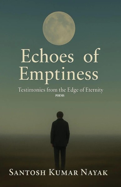 Santosh Kumar Nayak | Echoes Of Emptiness | Taschenbuch | Englisch (2025)-image