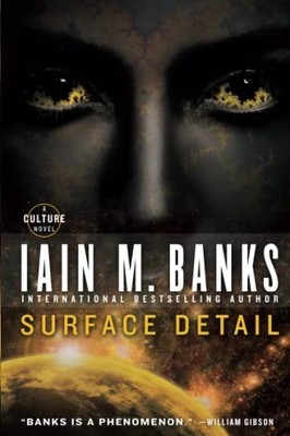 Surface Detail (Culture), Banks, Iain M