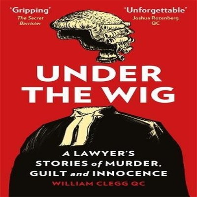 Under the Wig William Clegg Paperback Quercus Publishing Media >