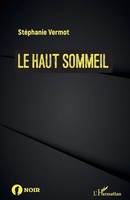 Le Haut Sommeil StéPhanie Vermot Taschenbuch Kartoniert / Broschiert FranzöSisch