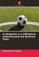 Relwindé LéVi Zongo | O Desporto E A InfluêNcia Internacional Do Burkina Faso