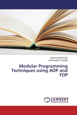 Mahua Banerjee (u. a.) | Modular Programming Techniques using AOP and FOP | Buch