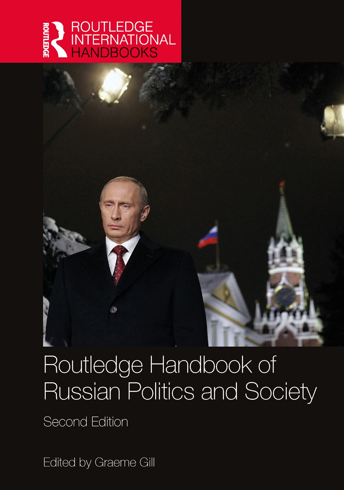 Routledge Handbook of Russian Politics and Society - 2nd Edition