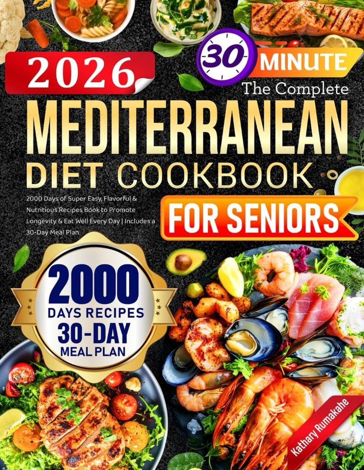 The Complete Mediterranean Diet Cookbook for Seniors 2000 Days of Super Easy,... - Image 1 of 1