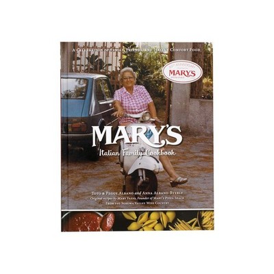 Mary's Italian Family Cookbook - A Celebration of Family, Friends & Italian Com,