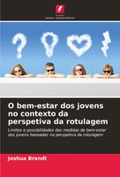 Joshua Brandt | O Bem-Estar Dos Jovens No Contexto Da Perspetiva Da Rotulagem