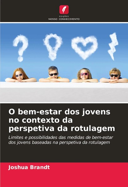 Joshua Brandt | O Bem-Estar Dos Jovens No Contexto Da Perspetiva Da Rotulagem-image