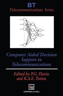 Computer Aided Decision Support in Telecommunications - 9789401065245