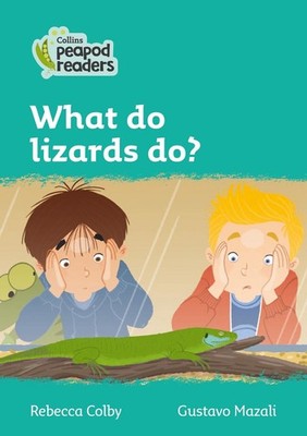 What do lizards do?: Level 3 by Rebecca Colby (English) Paperback Book