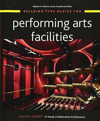 Building Type Basics for Performing Arts - Hardcover, by Hardy Hugh - Very Good