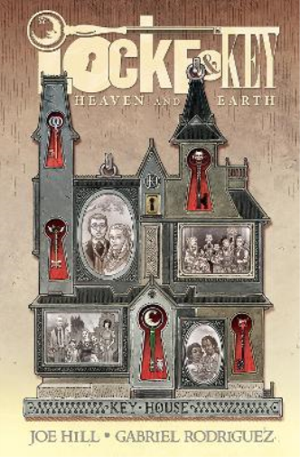 Joe Hill Locke & Key: Heaven and Earth (Copertina rigida) Locke & Key