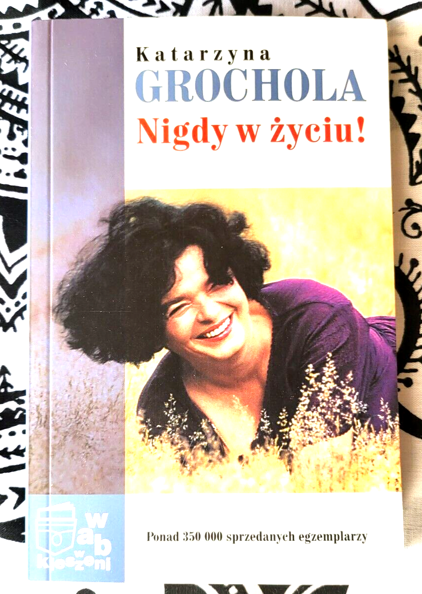 nigdy-w-yciu-katarzyna-grochola-polish-book-nigdy-w-zyciu-never-in