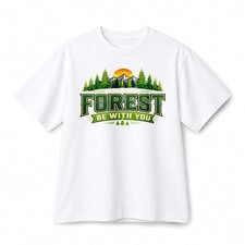 May The Forest Be With You Cotton Tee Unisex Wilderness Casual Everyday T‑shirt